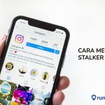 Cara Melihat Stalker IG 2023 yang Akurat dan Mudah, Bisa Tanpa Aplikasi!