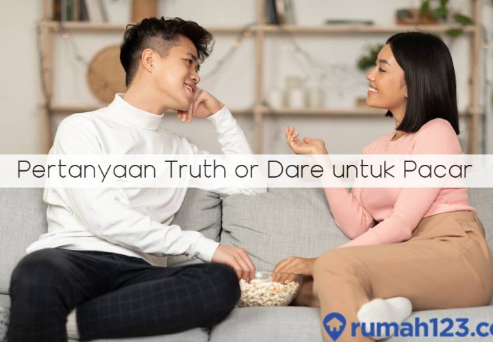 pertanyaan truth or dare untuk pacar
