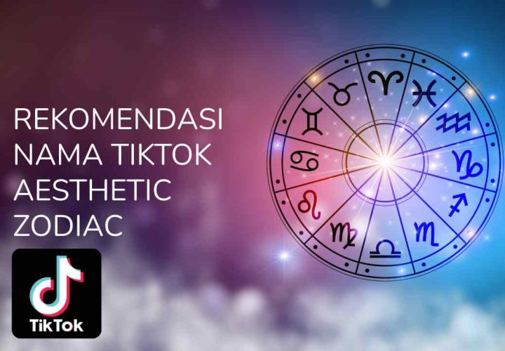 nama tiktok aesthetic zodiac
