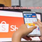 Kumpulan Contoh Kata Kata Auto Reply Shopee yang Ramah, Bisa Tingkatkan Reputasi!