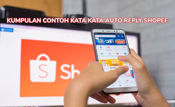 contoh kata kata auto reply shopee