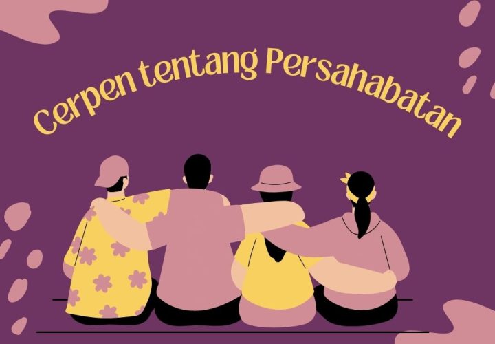 Cerpen tentang Persahabatan di Sekolah