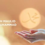 10 Hikmah Maulid Nabi Muhammad yang Wajib Diteladani Umat Islam