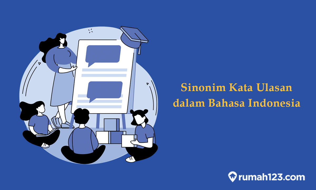 Sinonim Kata Ulasan Adalah Komentar di Tesaurus Bahasa Indonesia. Berikut Penjelasannya!