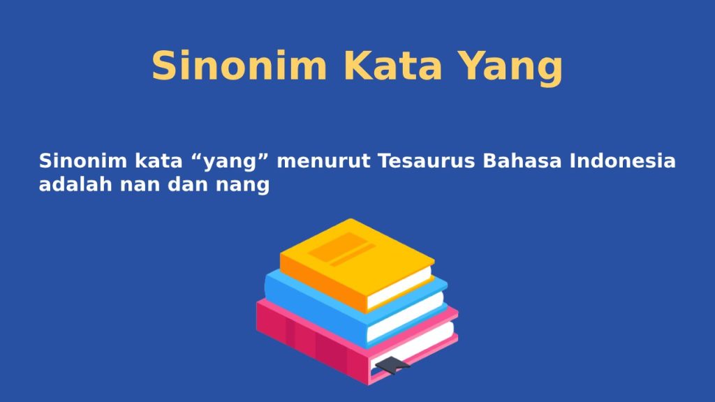 2 Sinonim Kata Yang Menurut Tesaurus Bahasa Indonesia