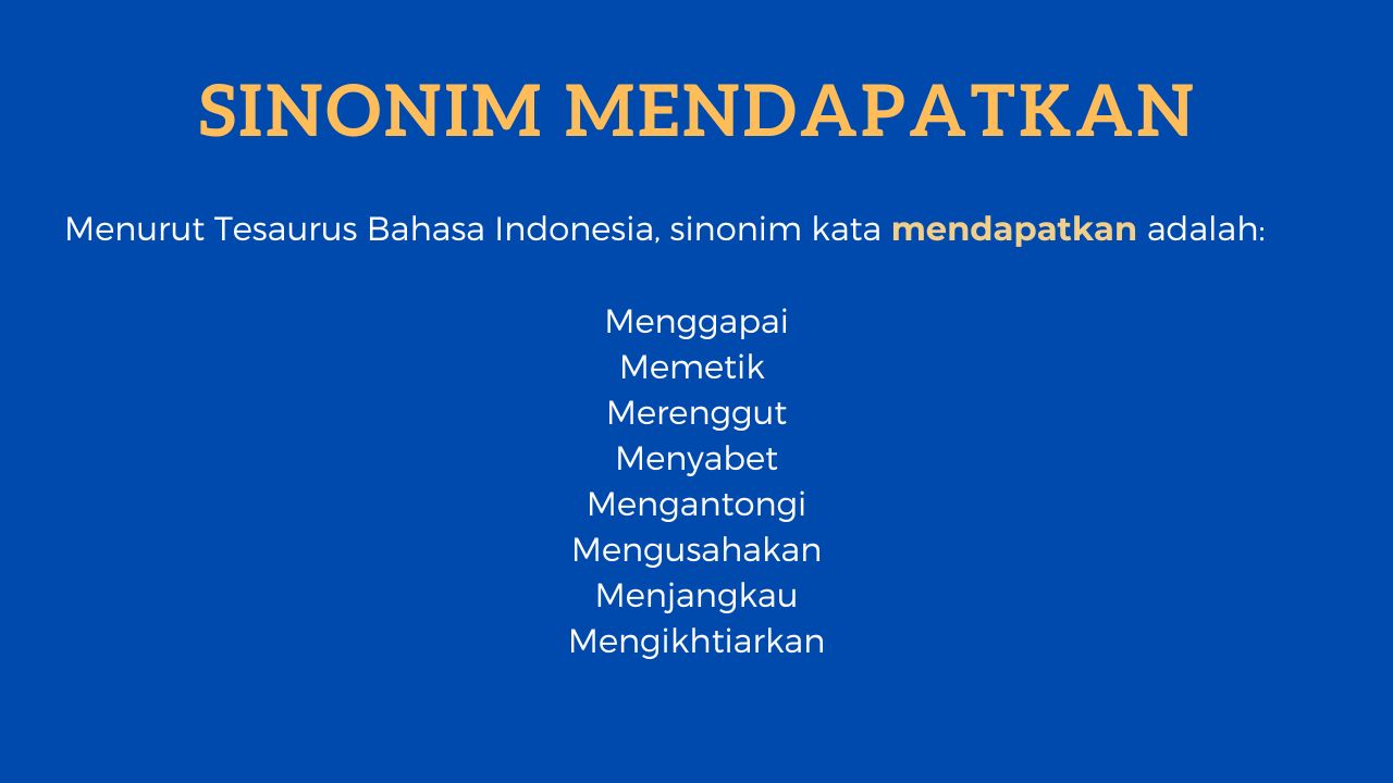 88 Sinonim Mendapatkan Menurut Tesaurus Bahasa Indonesia 