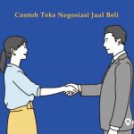 7 Contoh Teks Negosiasi Jual Beli Singkat dalam Berbagai Situasi. Lengkap dengan Strukturnya!