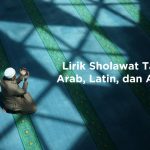 Lirik Sholawat Tarhim Arab, Latin, dan Artinya. Mudah Dihafalkan!