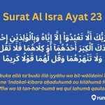 Surat Al Isra Ayat 23 Disertai Latin, Terjemahan, dan Tafsirnya. Ada Perintah untuk Berbakti pada Orang Tua!