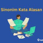 30 Sinonim Kata Alasan dalam Tesaurus Bahasa Indonesia. Ada Argumen hingga Dalil!