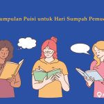 7 Inspirasi Puisi Sumpah Pemuda yang Menyentuh Hati. Inspiratif Banget!