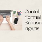 5 Contoh Surat Formal dalam Bahasa Inggris Singkat yang Benar