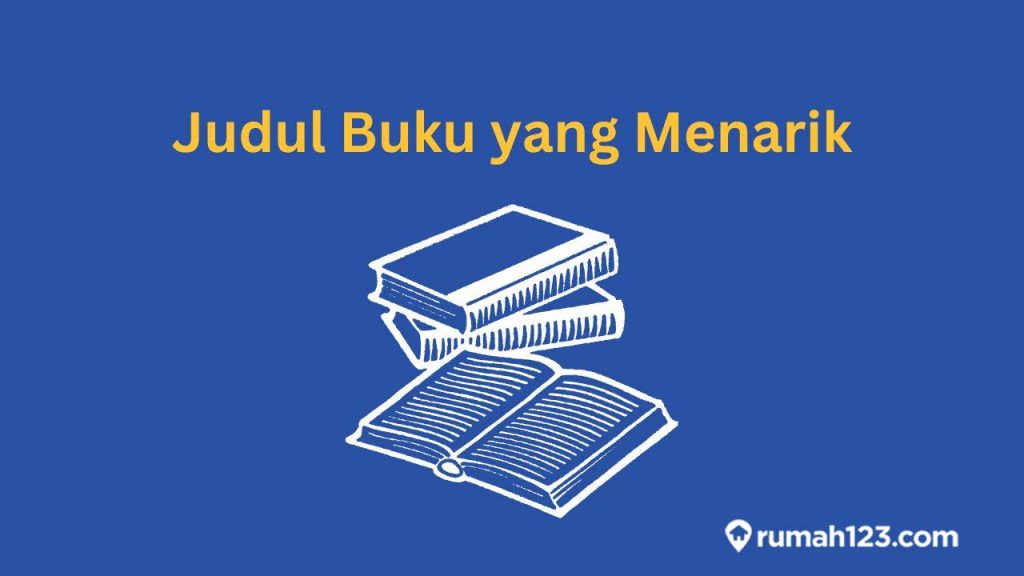 30 Rekomendasi Judul Buku yang Menarik untuk Dibaca